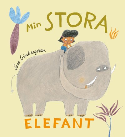 Cover for Sara Gimbergsson · Min stora elefant (Board book) (2015)