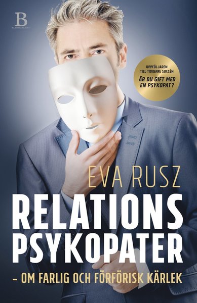 Cover for Eva Rusz · Relationspsykopater : om farlig och förförisk kärlek (Hardcover Book) (2017)