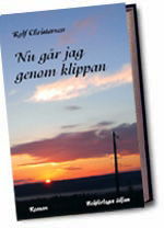 Cover for Rolf Christerson · Nu går jag genom klippan (Hardcover Book) (2004)