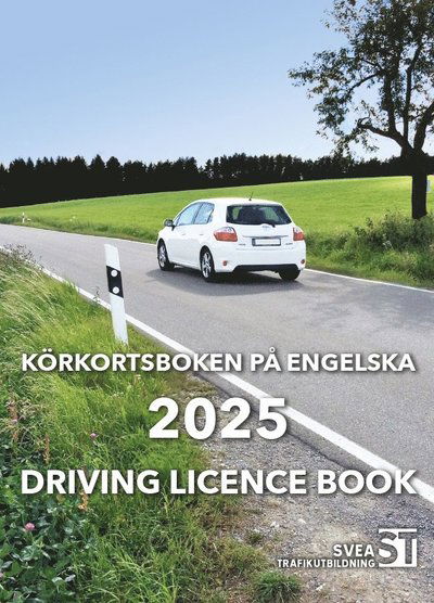 Cover for Svea Trafikutbildning · Körkortsboken på Engelska 2025 / Driving licence book (Paperback Book) (2025)