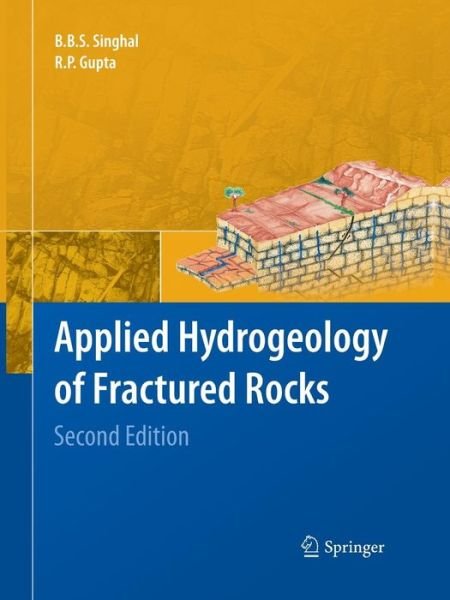 B.B.S. Singhal · Applied Hydrogeology of Fractured Rocks: Second Edition (Paperback Book) [2nd ed. 2010 edition] (2014)