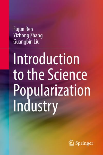 Cover for Fujun Ren · Introduction to the Science Popularization Industry (Hardcover Book) [1st ed. 2021 edition] (2021)