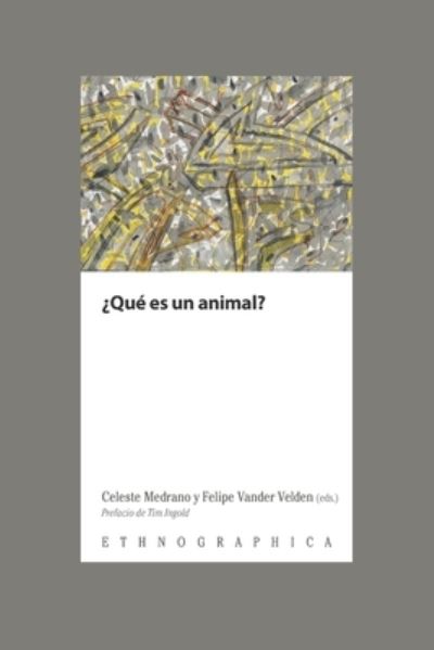 Cover for Felipe Vander Velden · ?Que es un animal? (Paperback Book) (2020)