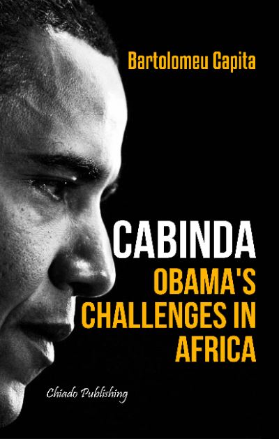 Cover for Bartolomeu Capita · Cabinda: Obama's Challenges in Africa (Paperback Book) (2021)