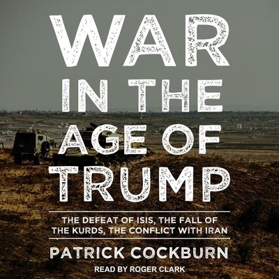 Cover for Patrick Cockburn · War in the Age of Trump (CD) (2020)