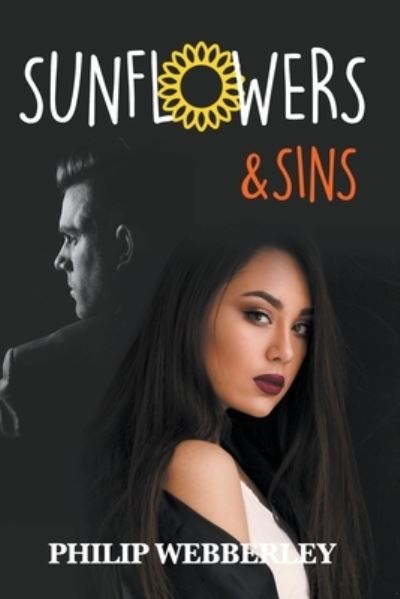 Cover for Phil Webberley · SunFlowers &amp; Sins (Paperback Book) (2021)