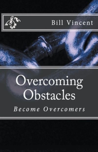 Cover for Bill Vincent · Overcoming Obstacles (Paperback Book) (2019)