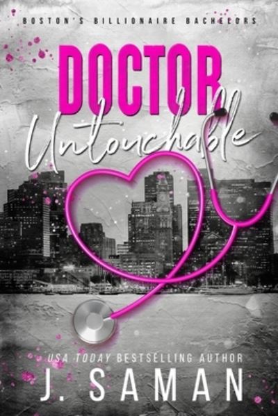 Doctor Untouchable: Special Edition Cover - J Saman - Książki - Jsamanbooks - 9798218069193 - 1 września 2022