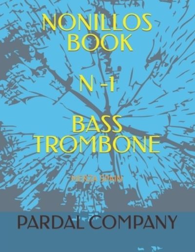 Cover for Jose Pardal Merza · Nonillos Book N -1 Bass Trombone: Merza Spain (Pocketbok) (2022)