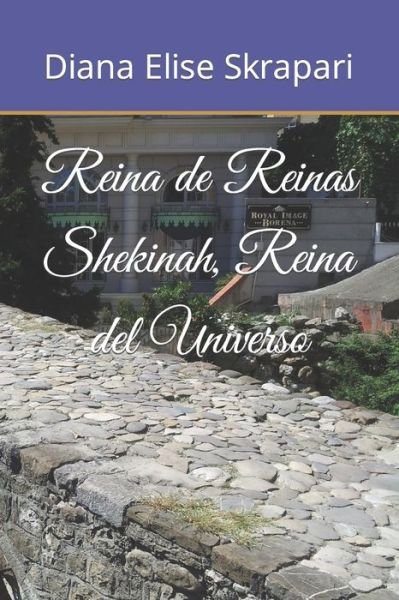 Cover for Diana Elise Skrapari · Reina de Reinas Shekinah, Reina del Universo (Paperback Book) (2022)