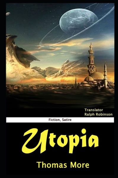 Cover for Thomas More · Utopia By Thomas More Illustrated Novel (Paperback Bog) (2020)