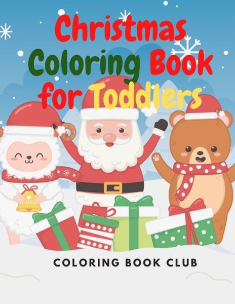 Cover for Coloring Book Club · Christmas Coloring Book for Toddlers (Paperback Book) (2020)