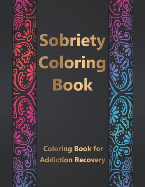 Cover for Sobriety Coloring Book Coloring Book · Sobriety Coloring Book (Paperback Book) (2020)