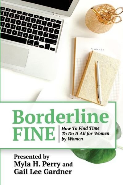 Borderline FINE - Tschanna Taylor - Bøger - Independently Published - 9798619783193 - 29. februar 2020