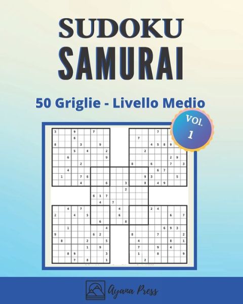 Cover for Ayana Press · SUDOKU Samurai - 50 Griglie - Livello Medio (Pocketbok) (2020)