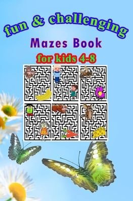 Cover for Tahar Med Ben · Fun &amp; challenging Mazes book for kids 4-8 (Pocketbok) (2020)