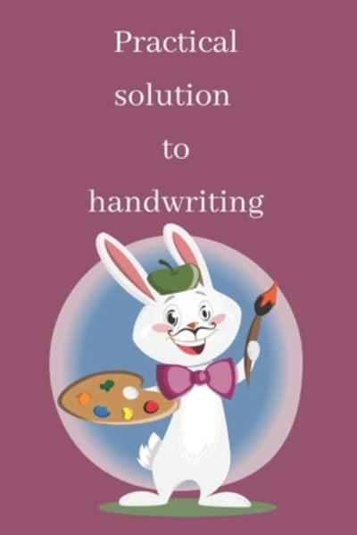 Cover for Better Life · Practical Solution to handwriting (Taschenbuch) (2020)