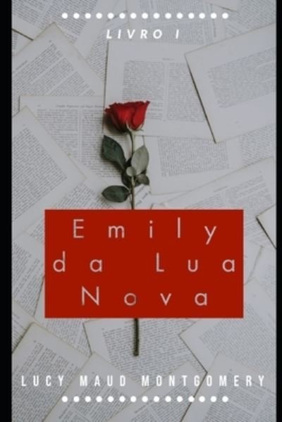 Cover for Lucy Maud Montgomery · Emily da Lua Nova (Taschenbuch) (2020)