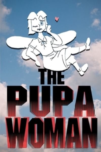 Cover for Nekosattva · The Pupa Woman (Paperback Book) (2020)