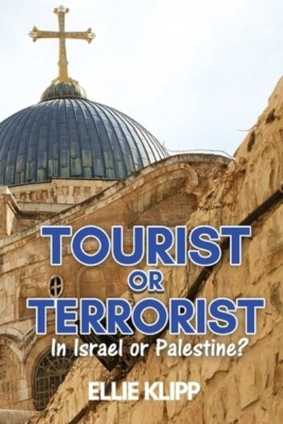 Cover for Ellie Klipp · Tourist or Terrorist (Paperback Book) (2020)