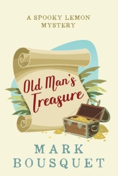 Cover for Mark Bousquet · Old Man's Treasure (Paperback Book) (2020)