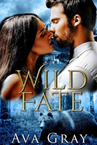 Cover for Ava Gray · Wild Fate (Paperback Book) (2021)