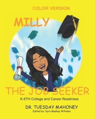 Cover for Tuesday Mahoney · Color Version- Milly The Job Seeker (Paperback Book) (2021)