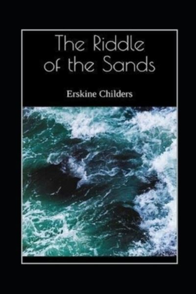 Cover for Erskine Childers · The Riddle of the Sands (Paperback Book) (2021)