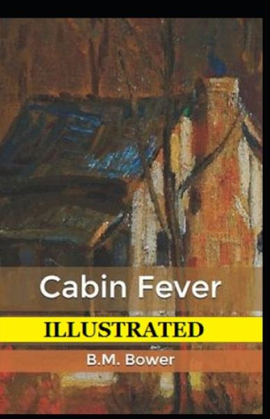 Cover for B M Bower · Cabin Fever Illustrated (Paperback Book) (2021)