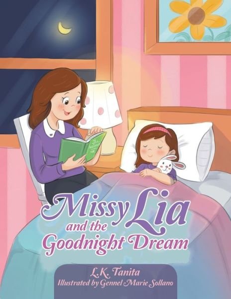 Cover for L K Tanita · Missy Lia and the Goodnight Dream (Paperback Bog) (2022)