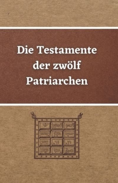 Cover for Andrej Beritski · Die Testamente der zwoelf Patriarchen (Paperback Book) (2022)