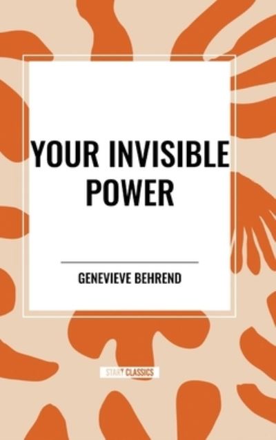 Cover for Genevieve Behrend · Your Invisible Power (Hardcover Book) (2024)