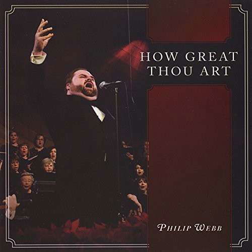 How Great Thou Art - Philip Webb - Musique - CD Baby - 0029882555194 - 2013