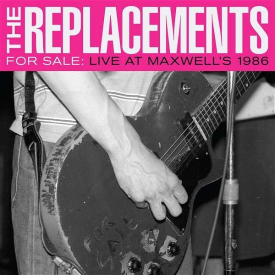 Cover for Replacements · For Sale: Live at Maxwell's 1986 (LP) (2017)