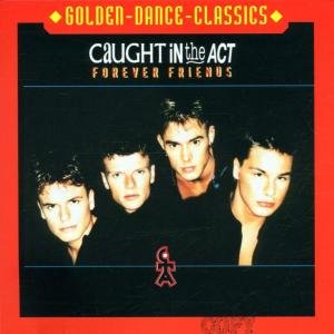 Cover for Caught in the Act · Forever Friends (CD) (2005)