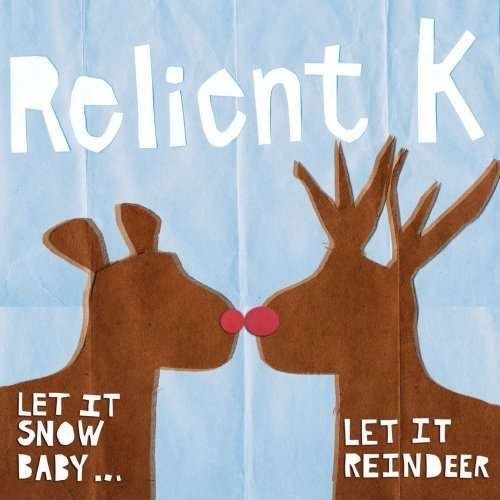 Cover for Relient K · Relient K-let It Snow Baby... Let It Reinder (CD) (2021)