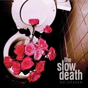 No Heaven - Slow Death - Muziek - MVD - 0682821180194 - 7 juli 2017