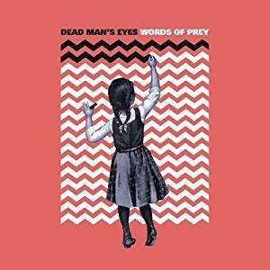 Words Of Prey - Dead Man's Eyes - Musik - TONZONEN - 0705632472194 - 22. Juni 2018