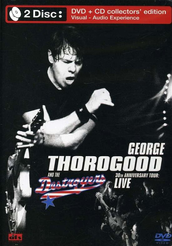 Cover for George Thorogood · 30th Anniversary Tour: Live (DVD/CD) [Special edition] (2005)