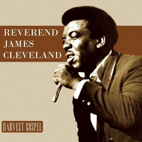 Harvest Collection: Reverend James Cleveland - James Cleveland - Musik - SONOROUS - 0817246017194 - 1. Oktober 2013