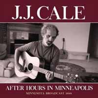 After Hours in Minneapolis - J.j. Cale - Musik - HOBO - 0823564031194 - 2 augusti 2019