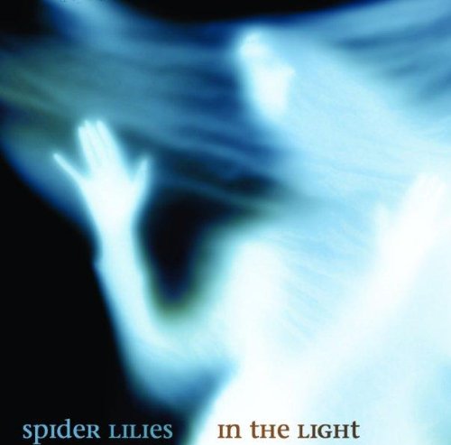 Cover for Spider Lilies · In the Light (CD) (2020)