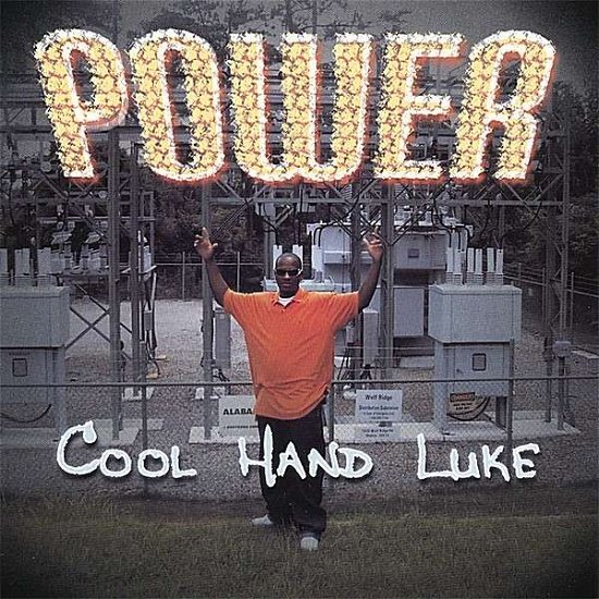 Cover for Cool Hand Luke · Power (CD) (2007)