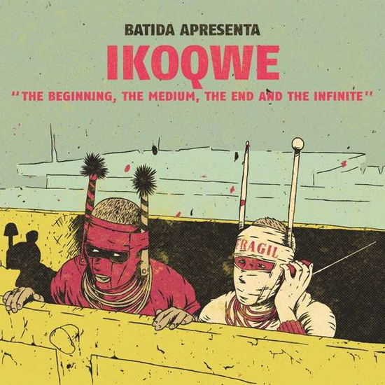 Cover for Ikoqwe · Beginning the Medium the End and the Infinite (CD) (2021)