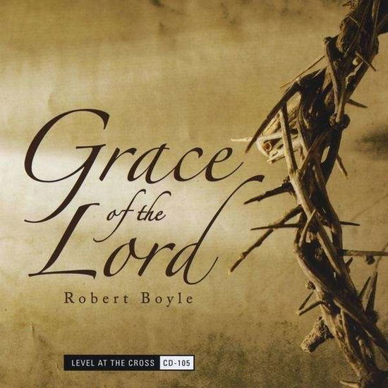 Cover for Robert Boyle · Grace of the Lord (CD) (2008)