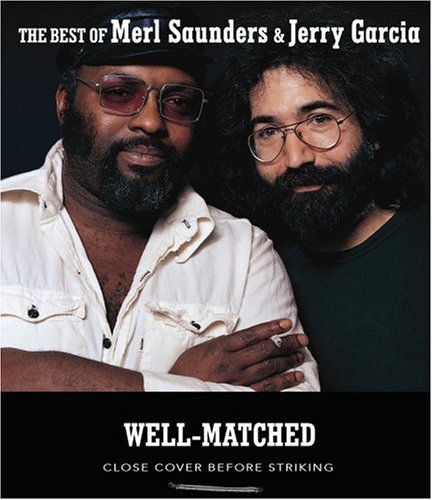 Cover for Garcia,jerry / Saunders,merl · Well-matched Best of Merl Saunders &amp; Jerry Garcia (CD) [Best of edition] (2006)
