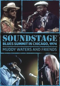 Cover for Muddy Waters &amp; Friends · Soundstage: Blues Summit Chicago 1974 (DVD) (2015)