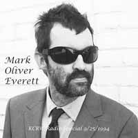 25-1994 - Radio Show Live Santa Monica Ca - Septeember 25 1994-everett Mark Oliver - Kcrw Radio Special 9 - Music - BRR - 0889397950194 - July 10, 2015