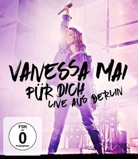 Fur Dich: Live Aus Berlin - Vanessa Mai - Filmes - ARIOLA - 0889853887194 - 6 de janeiro de 2017