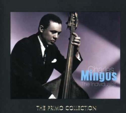 Mingus Charles - Individualist - Charles Mingus - Muziek - Primo - 0895520090194 - 24 mei 2013